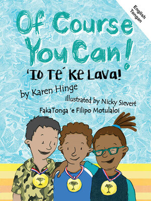 cover image of Of Course You Can / 'Io Te' Ke Lava!